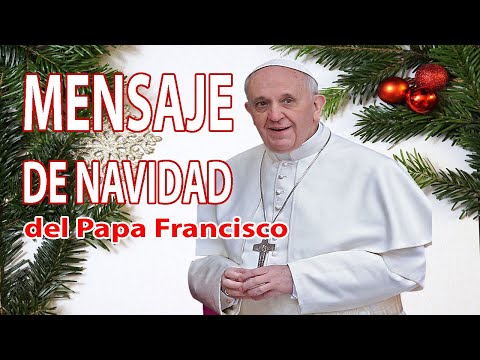 📌 Mensaje de NAVIDAD del PAPA FRANCISCO #1 🔴 [ NAVIDAD 2022 ] 🎄¡¡Feliz Navidad !!