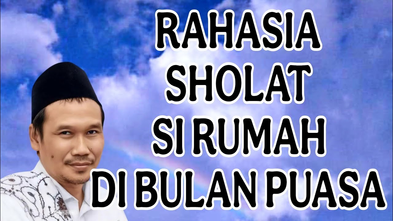 ngaji gus baha : rahasia solat dirumah