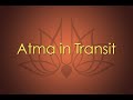 Atma in transit