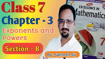 Chapter 3 Section B | prachi class 7 maths solution | Exponents & Powers | Excellence in mathematics