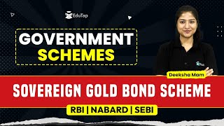 Sovereign Gold Bond Scheme | Important Government Schemes | RBI, NABARD, SEBI Preparation