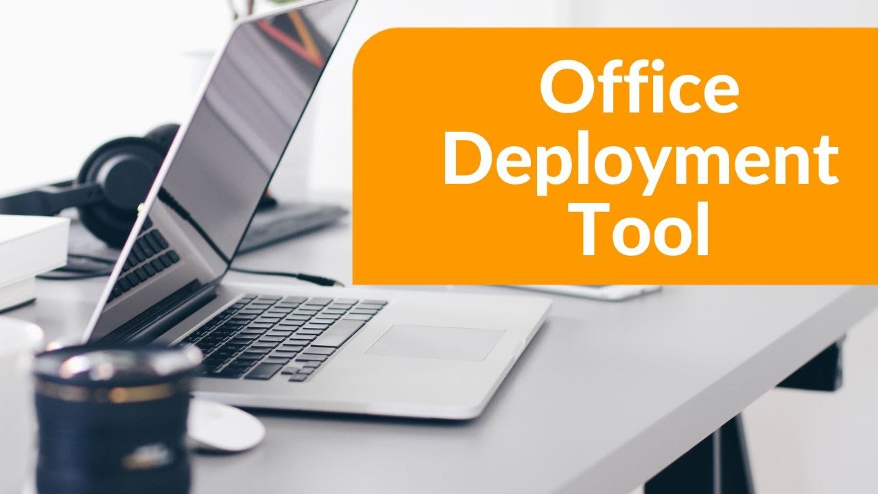 Update New Office Deployment Tool : Installer Office 2019 Standard
