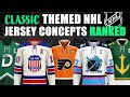 Classic Themed NHL Jersey Concepts Ranked!
