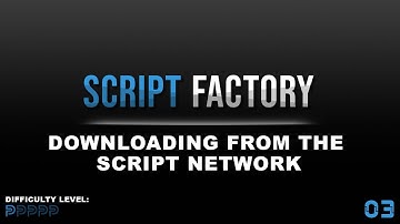 Downloading from the Script Network - SF Quick Tutorials #3