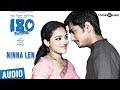 180 Songs - Telugu | Ninna Len Song | Siddharth, Priya Anand, Nithya Menen | Sharreth