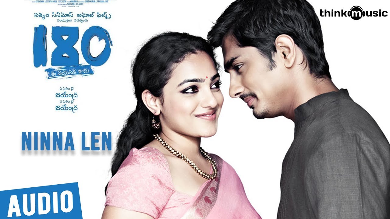 Watch 180 Songs - Telugu | Ninna Len Song | Siddharth, Priya Anand, Nithya Menen | Sharreth on YouTube Watch 180 Songs - Telugu | Ninna Len Song | Siddharth, Priya Anand, Nithya Menen | Sharreth on YouTube