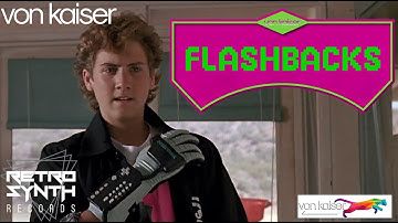 Von Kaiser - Flashbacks (Music Video) / RetroSynth Records