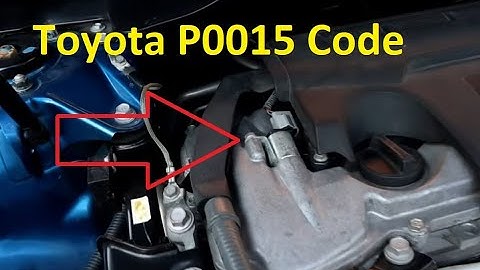 Causes and Fixes Toyota P0015 Code: "B" Camshaft Position - Timing Over-Retarded (Bank 1)