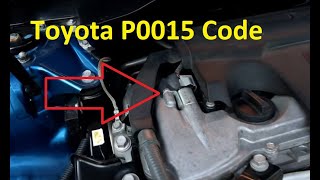 Causes and Fixes Toyota P0015 Code: 'B' Camshaft Position - Timing Over-Retarded (Bank 1)