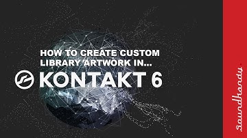 How to create custom (Kontakted 4) library artwork #KONTAKT (2020)