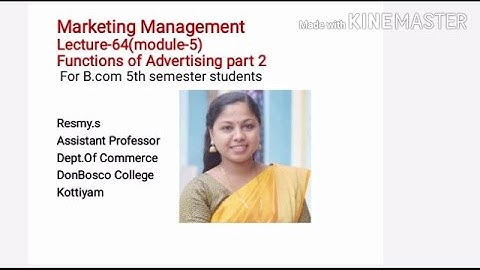 MARKETING MANAGEMENT LEC 64(MOD-5)FUNCTIONS OF ADVERTISING PART2 FOR B.COM S5