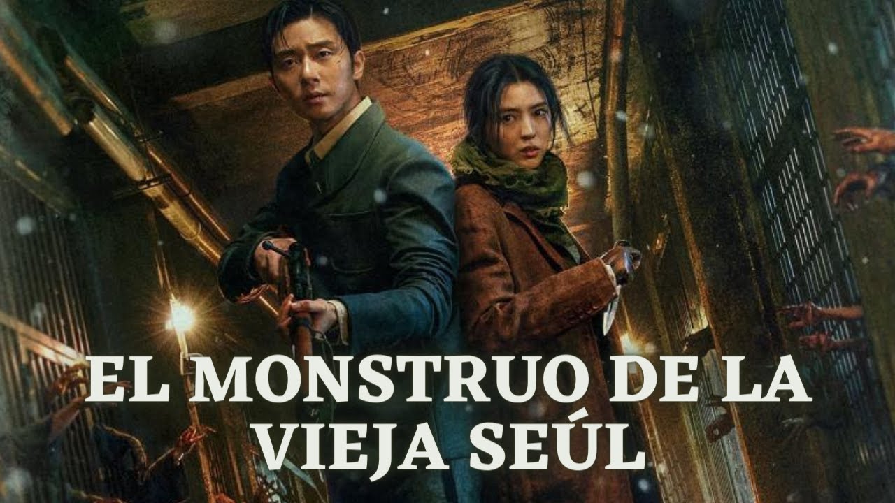 El Monstruo de la vieja Seúl en Español Latino Dorama en Audio Latino YouTube El Monstruo de la vieja Seúl en Español Latino Dorama en Audio Latino YouTube