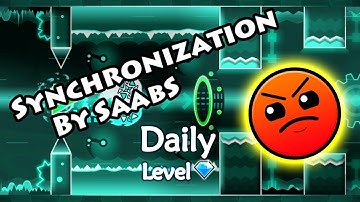 Geometry Dash - Synchronization (By SaabS) ~ Daily Level #115 [All Coins]