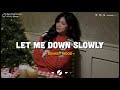 Let Me Down Slowly, Apologize ♫ Sad Songs Playlist ♫ Top English Songs Cover Of Popular TikTok Songs