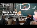 Oracle AI Live 2026: London Event Highlights