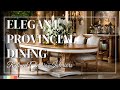 French Provincial Dining Rooms with Classic Charm 🍷 Polished Interiors for Graceful Entertaining