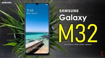 Samsung Galaxy M32 Price, Official Look, Design, Camera, Specifications, Features and Sale Details