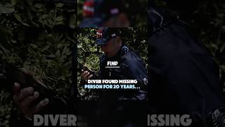 Diver Found Missing Person For 20 Years Underwater
