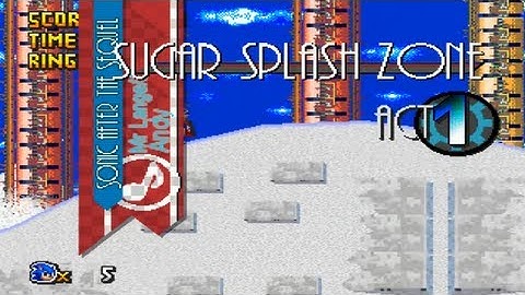 Sonic After the Sequel (Part 2) - Sugar Splash