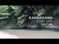 【群馬】Japan Trip, Gunma Kannagawa, 4k - 神流川／日本