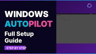 Windows Autopilot: Complete Deployment Guide | Microsoft Intune 2026