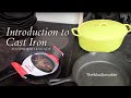 An Introduction to Cast Iron #InspiredByKneady