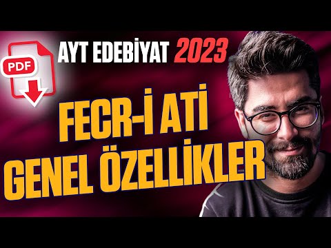 FECR-İ ATİ DÖNEMİ TÜRK EDEBİYATI GENEL ÖZELLİKLER (AYT Edebiyat Konuları - 2023)