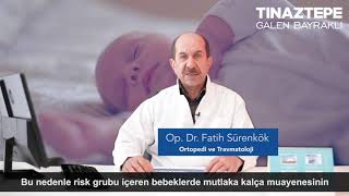 Çocuklarda Kalça Çıkığı - Op Dr Fatih Sürenkök