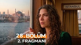 Halef: Köklerin Çağrısı 28. Bölüm 2. Fragmanı | İstanbul Ne Güzelmiş!