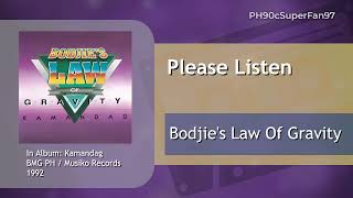 Bodjie's Law Of Gravity - Please Listen (Audio)