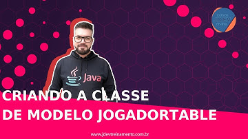 🟢 Criando a classe de modelo JogadorTable - Criando o Show do Milhão em JavaFX