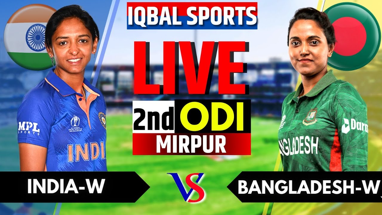 IND W vs BAN W Live Score & Commentary India Women vs Bangladesh