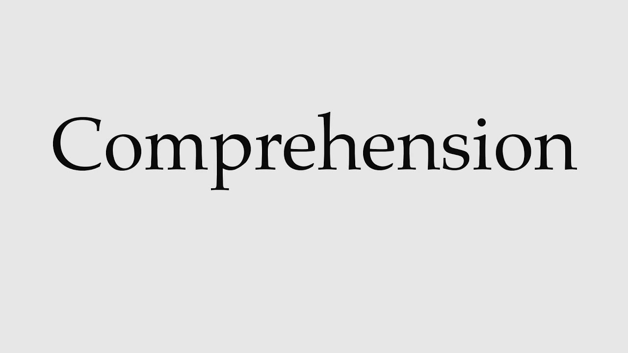 How to Pronounce Comprehension How to Pronounce Comprehension