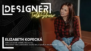 DESIGNER TalkShow - Elizabeth Kopecká - Zpěv je moje vášeň.Pracovat pro Jágra byla skvělá zkušenost.