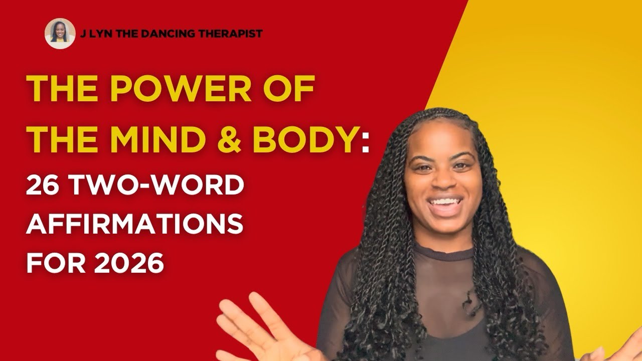 The Power of the Mind & Body: 26 Two-Word Affirmations for 2026