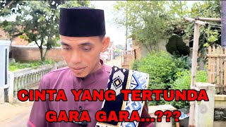 cinta yang tertunda gara gara...???