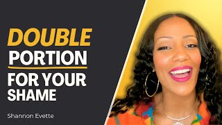 “DOUBLE PORTION” for your SHAME! 🔥 (Isaiah 61:7) | WORTHY Wellness