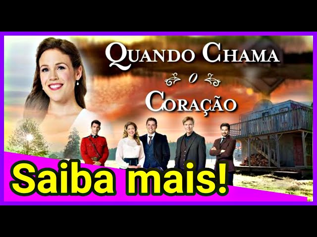 Quando Chama o Coração – Saiba tudo sobre a série – Record TV