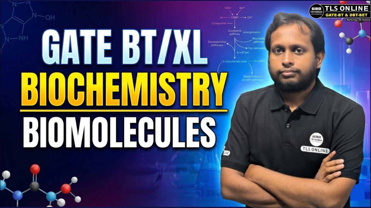 How to Master Biomolecules for GATE BT/XL? Biochemistry Full Lecture