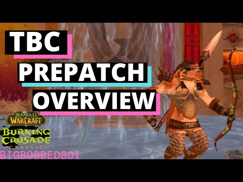 TBC Prepatch Overview What's in It and What Changes - In Depth | WoW Burning Crusade Classic Guide