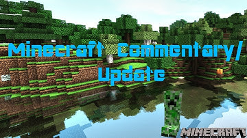 My First Commentary Minecraft Next Gen/Microsoft Support