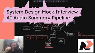 System Design Mock Interview - AI Audio Summary Pipeline