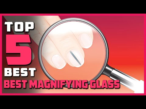 Best Magnifying Glasses For 2021 [Top 5 Magnifying Glasses Review] | Our Recommended