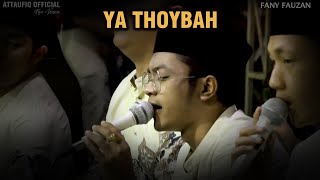 New Version - YA THOYBAH - Fany Fauzan - Majelis Pemuda Bersholawat Attaufiq | Terbaru 2021