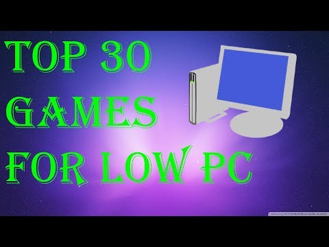 ტოპ 30 თამაში სუსტი კომპიუტერებისთვის