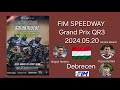 20240520speedway gp qr3debrecen 