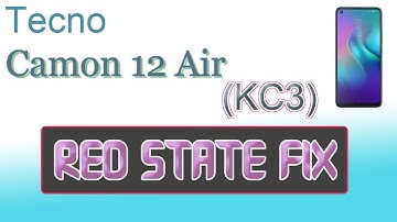 Tecno Camon 12 Air KC3 Red State Fix | Device Verification Failed Fix | Cm2 | Gsm Pros Team