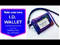 Make your own ID Wallet - Part One