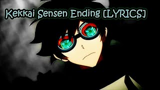 Video thumbnail of "Kekkai Sensen Ending [LYRICS]"