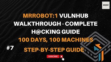MrRobot:1 VulnHub Machine Walkthrough - Complete H@cking Guide #07